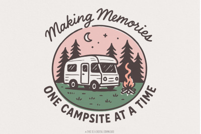 Making Memories One Campsite at a Time png, Camping png, Adventure png