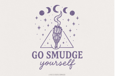 Go Smudge Yourself PNG, Witch png, Witchy Vibes, Magic png, Halloween
