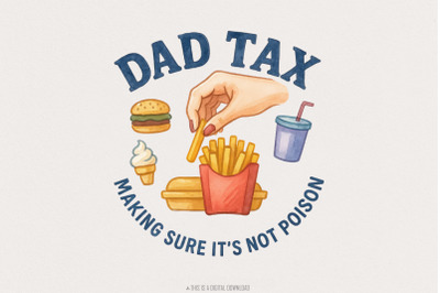 Dad Tax png, Funny Dad png, Dad Joke png Design, Digital Download Dad