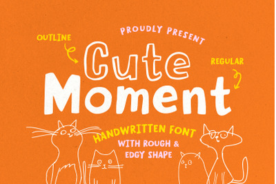 Cute Moment - Rough Handwritten Sans