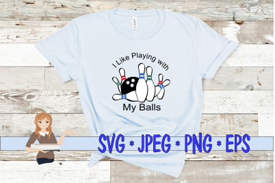 I Like Playing With My Balls