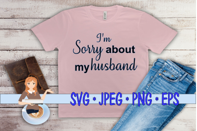 I&#039;m Sorry About My Husband