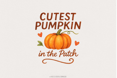 Cutest Pumpkin In The Patch PNG  Fall PNG, Pumpkin Patch PNG, Thanksgi