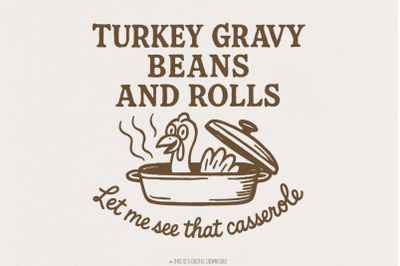 Turkey Gravy Beans And Rolls Let Me See That Casserole PNG, Funny Than