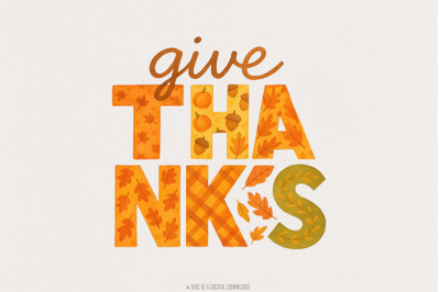Give Thanks PNG, Fall Thanksgiving Shirt, Autumn Leaves PNG, Pumpkin G