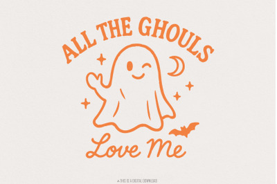 All The Ghouls Love Me PNG, Cute Ghost Halloween Shirt PNG, Spooky Gho