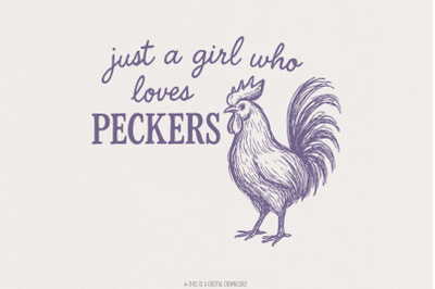 Just A Girl Who Loves Peckers PNG, Funny Chicken, Country Girl Rooster