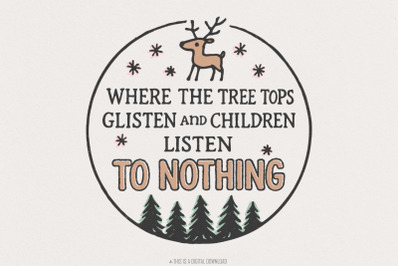 Where The Tree Tops Glisten And Children Listen To Nothing PNG, Funny