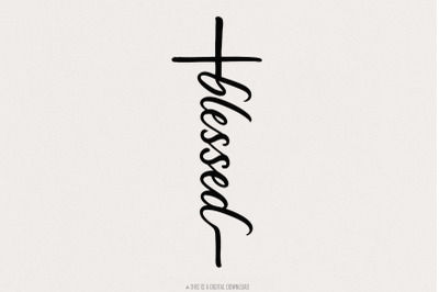Blessed Cross PNG, Blessed Christian Shirt PNG, Inspirational Faith Sh