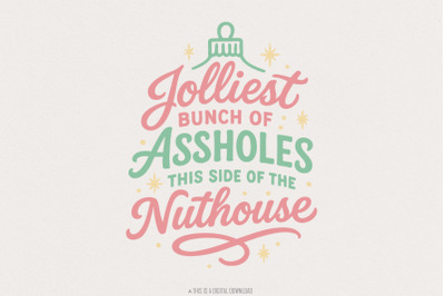 Jolliest Bunch Of Assholes This Side Of The Nuthouse PNG, Funny Christ