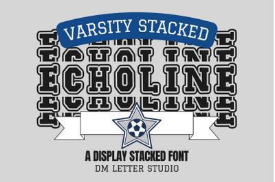 Echoline Varsity Stacked