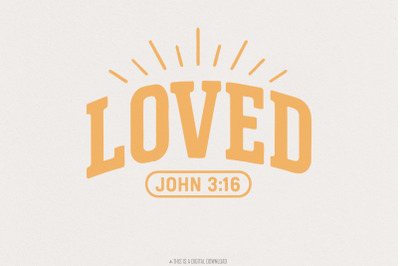 Loved John 3:16 PNG Shirt Design, Bible Verse Digital Download, Modern