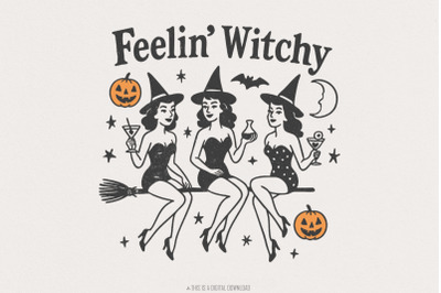 Feelin&#039; Witchy PNG, Retro Halloween Witches, Vintage Witch PNG Downloa