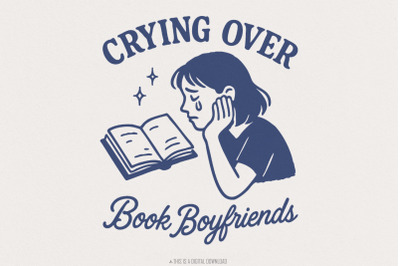 Crying Over Book Boyfriends PNG, Book Lover PNG, Bookish PNG, Romance