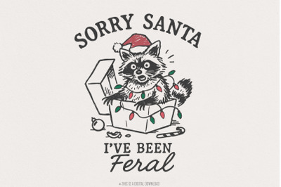 Sorry Santa I&#039;ve Been Feral PNG, Funny Raccoon Christmas PNG, Holiday