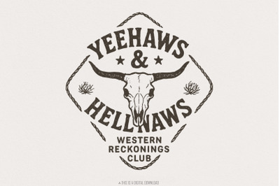 Yeehaws &amp; Hell Naws PNG, Western Reckonings Club, Cowboy Skull PNG, Ro