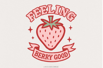 Feeling Berry Good PNG, Retro Strawberry Digital Download, Cute Summer