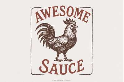 Awesome Sauce Rooster PNG, Funny Farm Animal PNG, Retro Kitchen Art Pr