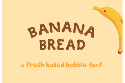 Banana Bread Bubble Font