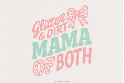 Glitter &amp; Dirt Mama Of Both PNG, Cute Mom Life Shirt PNG, Leopard Prin