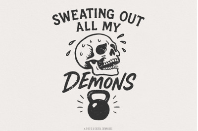 Sweating Out All My Demons PNG, Skull Workout Art, Fitness Gym Motivat