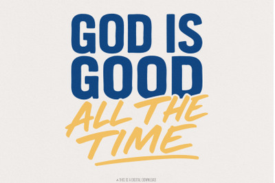 God Is Good All The Time PNG, Inspirational Christian Printable, Faith