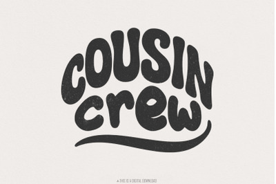 Cousin Crew PNG Shirt, Family Reunion PNG, Matching Cousins Tee Design