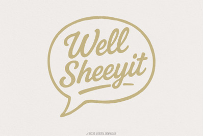 Well Sheeyit PNG, Retro Speech Bubble Saying, Digital Download, Printa