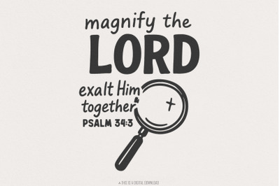 Magnify The Lord Psalm 34:3 PNG, Exalt Him Together Christian Shirt, B