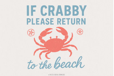 If Crabby Please Return To The Beach PNG, Beach Crab Digital Download,