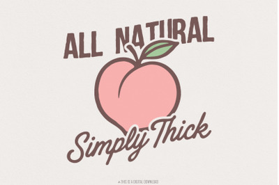 All Natural Simply Thick PNG, Peach Illustration Digital Download, Fun
