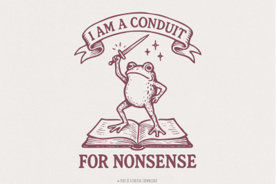 I Am A Conduit For Nonsense PNG&2C; Funny Frog Book Art Printable&2C; Magic