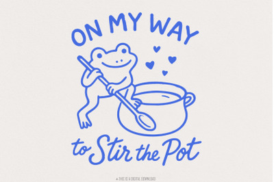 On My Way To Stir The Pot PNG, Funny Frog Digital Download, Retro Kawa