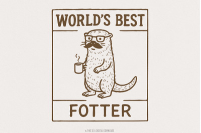 World&#039;s Best Fotter PNG, Funny Otter Dad Shirt, Digital Download, Coff