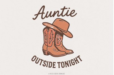 Auntie Outside Tonight PNG, Western Boots PNG, Cowgirl Hat Digital Dow