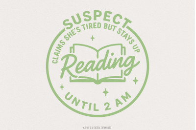 Suspect Claims Shes Tired But Stays Up Reading PNG, Book Lover Digital