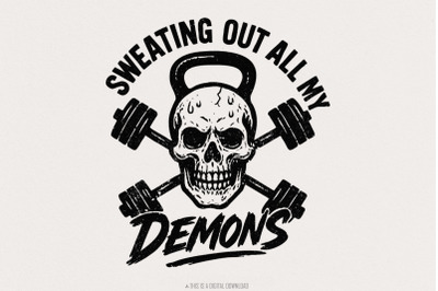 Sweating Out All My Demons PNG, Gym Skull Workout Art, Fitness Motivat
