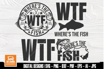WTF Wheres the Fish SVG | Funny Fishing SVG for Cricut | Fisherman