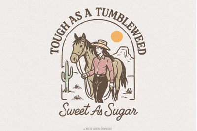 Tough As A Tumbleweed Sweet As Sugar PNG, Western Cowgirl Digital Down