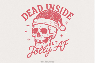 Dead Inside But Jolly AF PNG, Funny Christmas Skull PNG, Holiday Humor