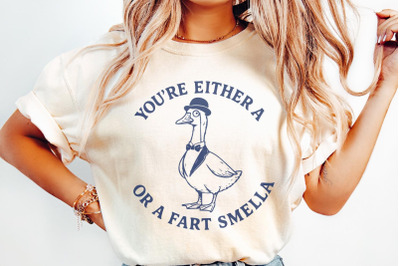 You&#039;re Either a Fart Smella PNG, Funny Goose Digital Download, Humor S