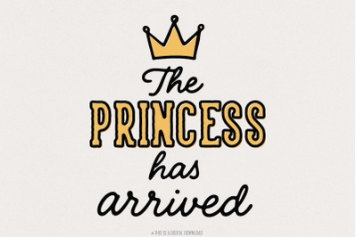 The Princess Has Arrived PNG, Baby Shower Shirt Design, Gold Crown, Cu