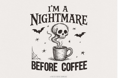I&#039;m a Nightmare Before Coffee PNG, Halloween Skull Coffee Digital Art,