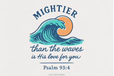 Mightier Than The Waves PNG, Psalm 93:4, Christian Scripture Art, Insp
