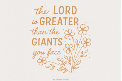 The Lord Is Greater Than The Giants You Face PNG, Christian Quote Shir