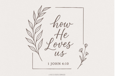 How He Loves Us PNG, 1 John 4:10 Bible Verse Christian Shirt, Inspirat