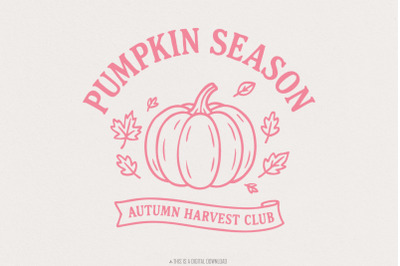 Pumpkin Season PNG, Autumn Harvest Club, Fall Shirt, Pumpkin Lover, Di