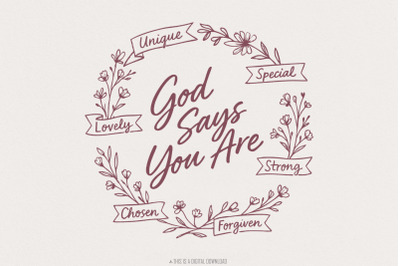 God Says You Are PNG, Unique Special Lovely Strong Chosen Forgiven Des