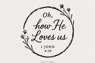 Oh, How He Loves Us PNG, 1 John 4:10 Bible Verse, Christian Printable,