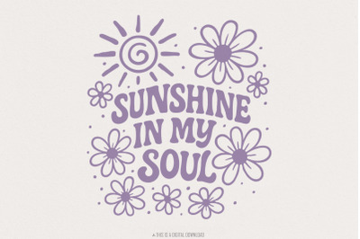 Sunshine In My Soul PNG, Retro Flower PNG, Positive Quote Shirt Design